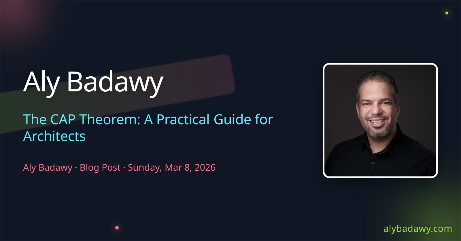 The CAP Theorem: A Practical Guide for Architects